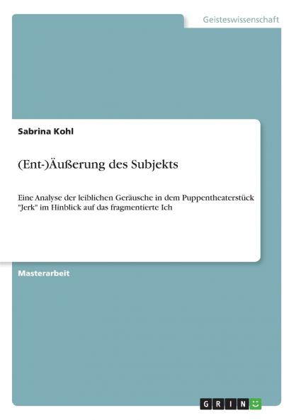 (Ent-)Äußerung des Subjekts