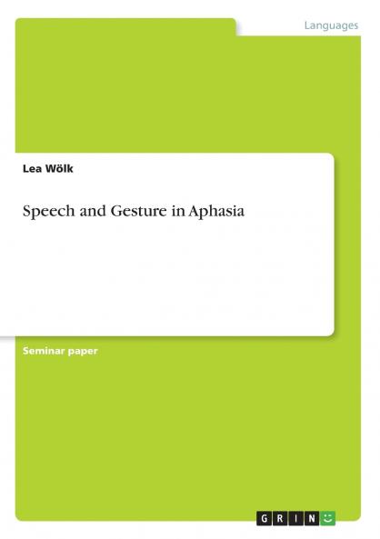 Speech and Gesture in Aphasia