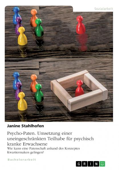 Psycho-Paten. Umsetzung einer uneingeschränkten Teilhabe für psychisch kranke Erwachsene