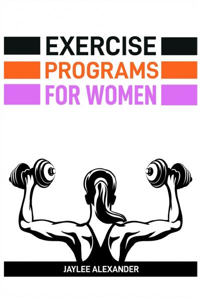 EXERCISE PROGRAMS FOR WOMEN