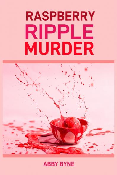 RASPBERRY RIPPLE MURDER