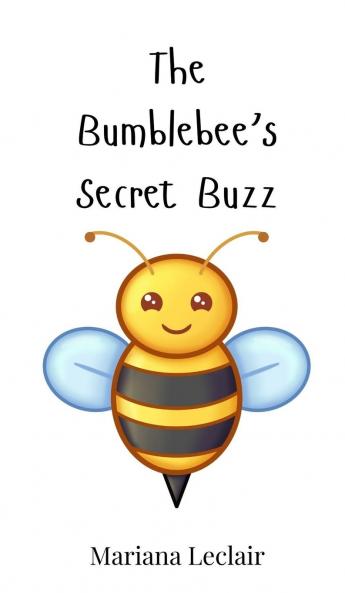 The Bumblebee's Secret Buzz