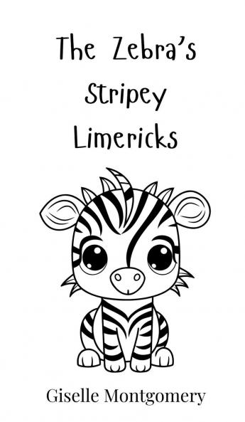 The Zebra's Stripey Limericks