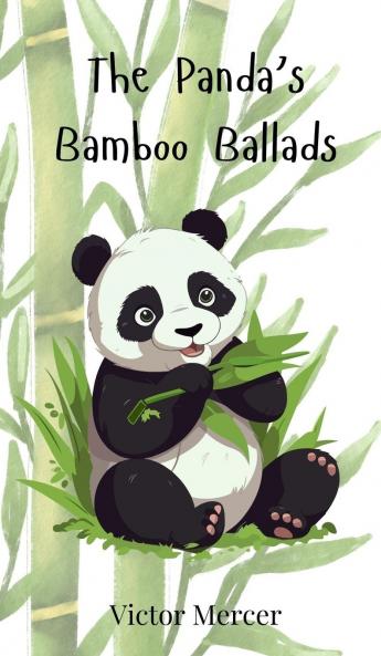 The Panda's Bamboo Ballads