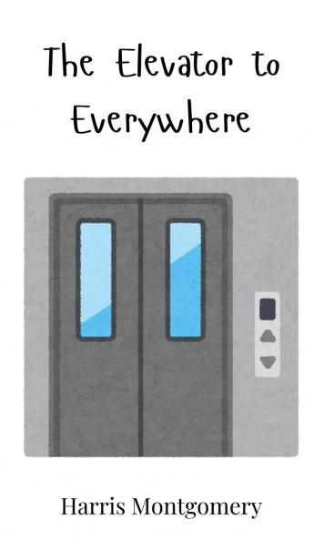 The Elevator to Everywhere