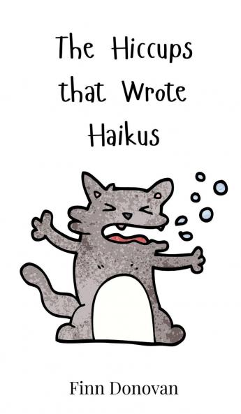 The Hiccups that Wrote Haikus