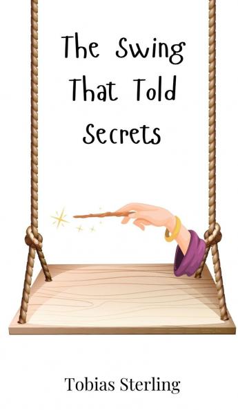 The Swing That Told Secrets