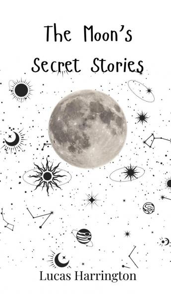 The Moon's Secret Stories