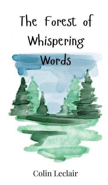The Forest of Whispering Words