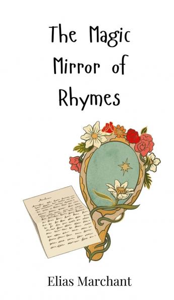 The Magic Mirror of Rhymes