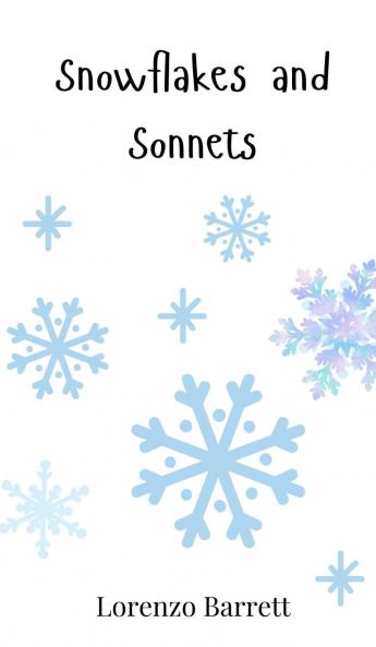 Snowflakes and Sonnets