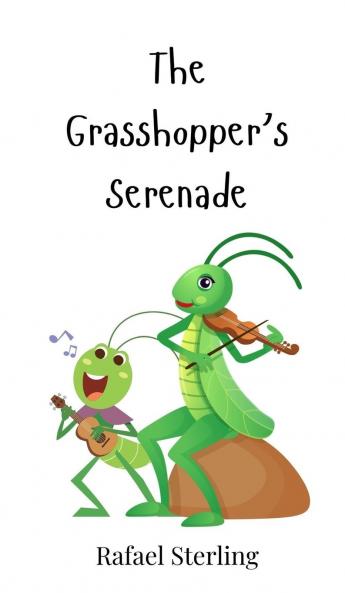 The Grasshopper's Serenade