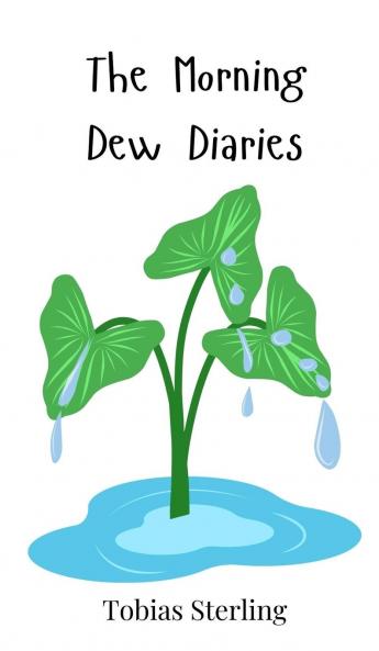 The Morning Dew Diaries