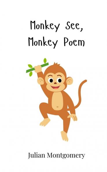 Monkey See Monkey Poem