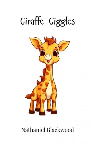 Giraffe Giggles