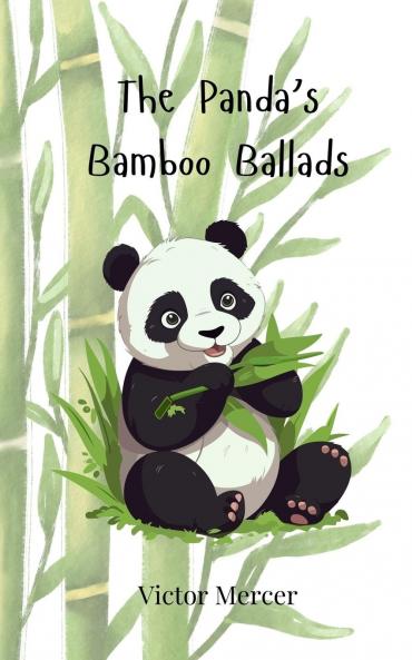 The Panda's Bamboo Ballads