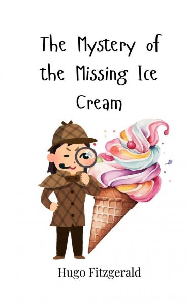 The Mystery of the Missing Ice Cream