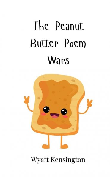 The Peanut Butter Poem Wars