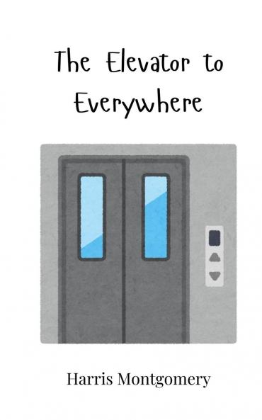 The Elevator to Everywhere