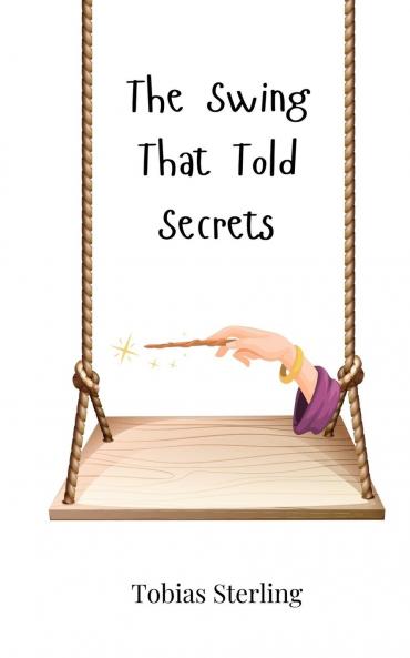 The Swing That Told Secrets