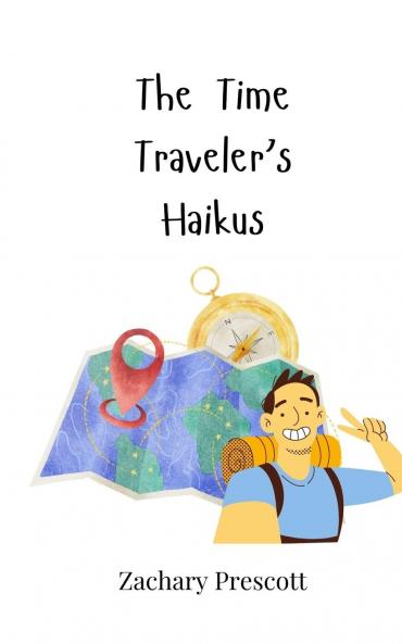 The Time Traveler's Haikus