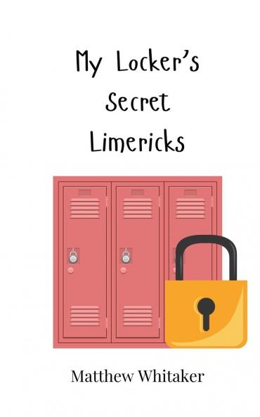 My Locker's Secret Limericks