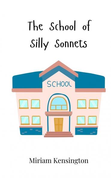 The School of Silly Sonnets