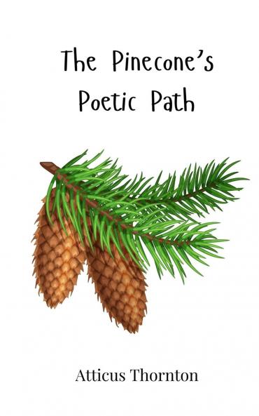 The Pinecone's Poetic Path