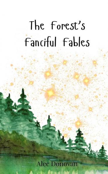 The Forest's Fanciful Fables