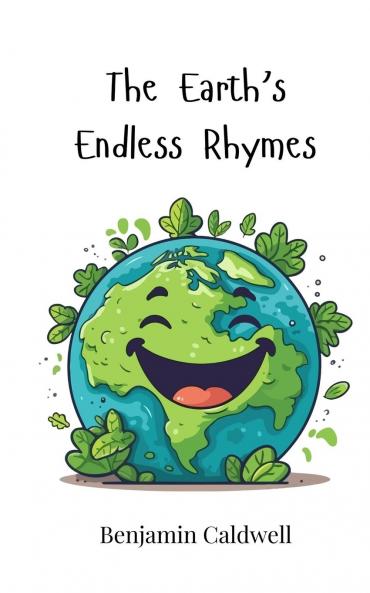 The Earth's Endless Rhymes