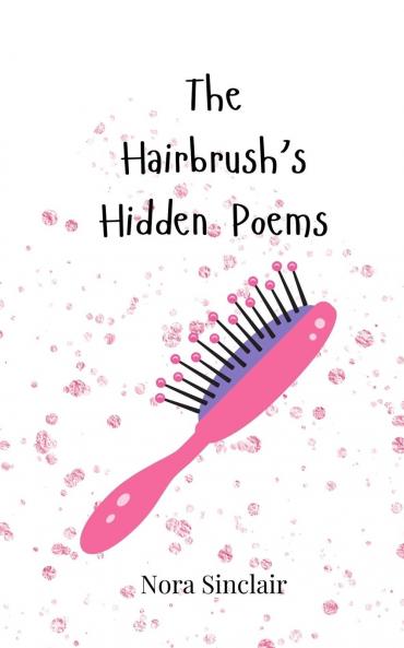 The Hairbrush's Hidden Poems