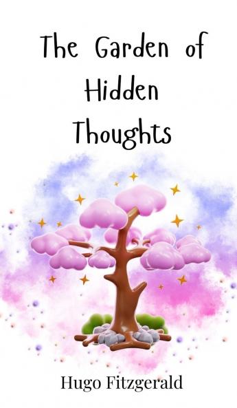 The Garden of Hidden Thoughts