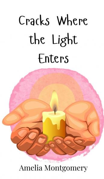 Cracks Where the Light Enters