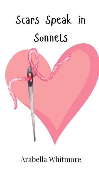 Scars Speak in Sonnets