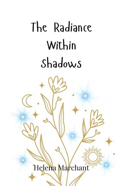 The Radiance Within Shadows