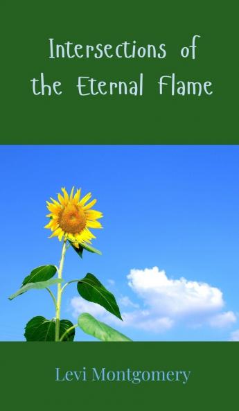 Intersections of the Eternal Flame