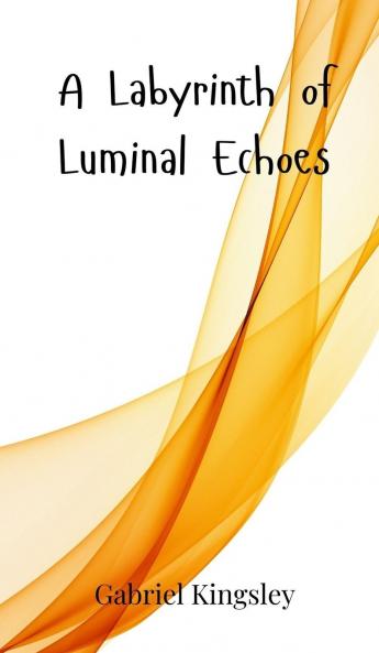 A Labyrinth of Luminal Echoes