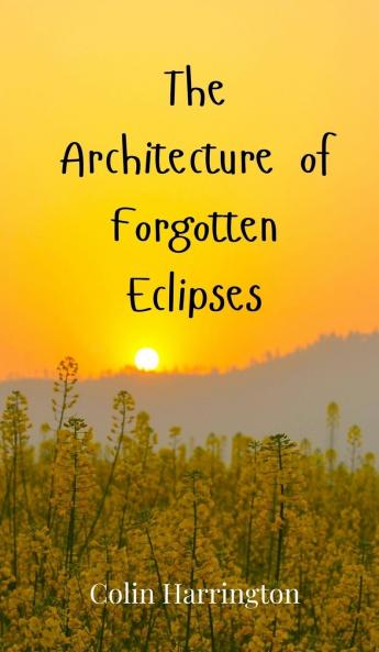 The Architecture of Forgotten Eclipses