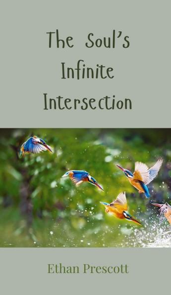 The Soul's Infinite Intersection
