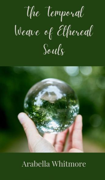 The Temporal Weave of Ethereal Souls