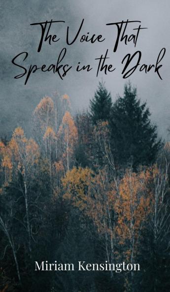 The Voice That Speaks in the Dark