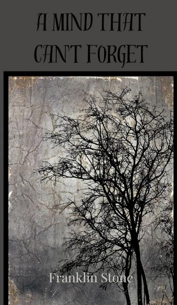 A Mind That Can't Forget