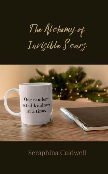 The Alchemy of Invisible Scars