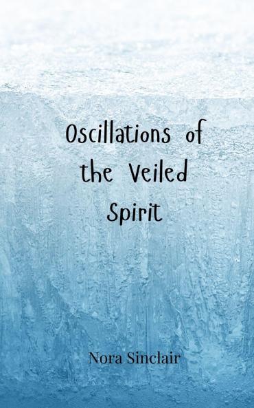 Oscillations of the Veiled Spirit