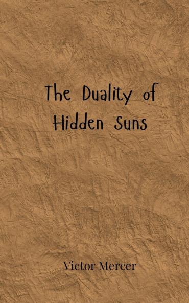 The Duality of Hidden Suns