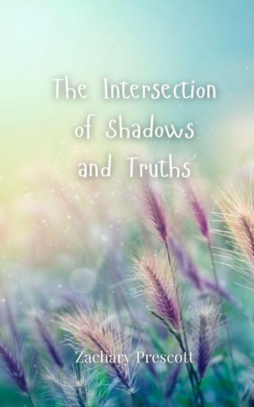 The Intersection of Shadows and Truths