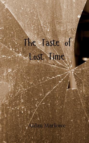 The Taste of Lost Time