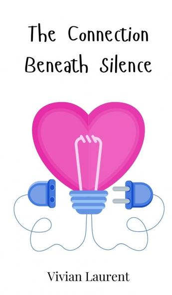 The Connection Beneath Silence