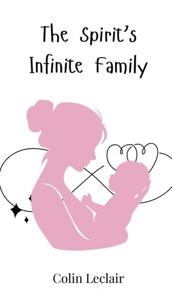 The Spirit's Infinite Family
