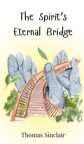 The Spirit's Eternal Bridge